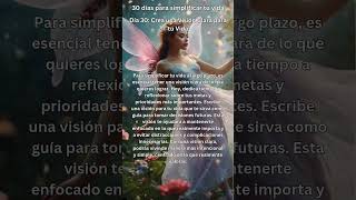 30 días para simplificar tu vida Día 30 quotCrea una Visión Clara para tu Vidaquot [upl. by Rebliw]