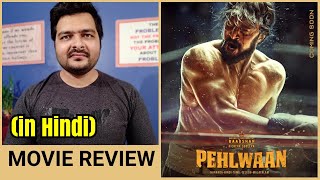 Pailwaan Baadshah Pehlwaan  Kannada Movie Review  Hindi Dubbing Review [upl. by Akenor]