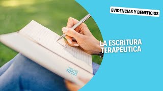 ¿Qué es la ESCRITURA TERAPÉUTICA Evidencias y BENEFICIOS [upl. by Jany]