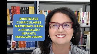 DIRETRIZES CURRICULARES NACIONAIS PARA EDUCAÇÃO INFANTIL [upl. by Hasan]