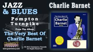 Charlie Barnet And His Orchestra  Pompton Turnpike [upl. by Schafer954]