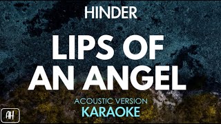 Hinder  Lips Of An Angel KaraokeAcoustic Version [upl. by Lasyrc544]