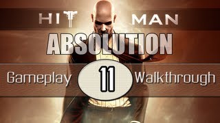 Hitman Absolution Gameplay Walkthrough  Part 11  A Run For Your Life Pt5 [upl. by Sherlock608]