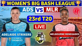 Adelaide Strikers Women vs Melbourne Renegades Women 23rd T20  ADSW vs MLR Live Score amp Commentary [upl. by Monjan]