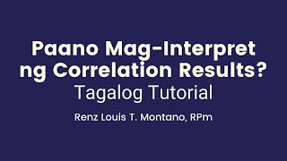 Correlation Results Interpretation  TAGALOG Tutorial [upl. by Niamor]