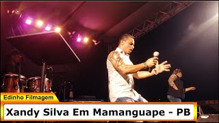 Xandy Silva Em Mamanguape  PB EdinhoFilmagem [upl. by Mcfarland795]