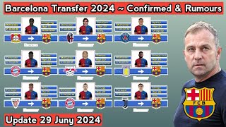 Barcelona Transfer 20242025  Confirmed amp Rumours With Calafiori amp Frimpong  Update 29 Juny 2024 [upl. by Elpmid]