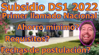 Subsidio DS1 2022 primer llamado nacional Clase media [upl. by Eyssej]