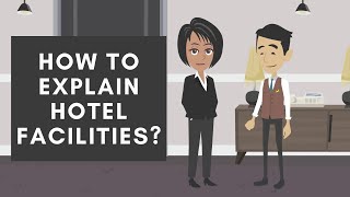 How to explain hotel facilities and amenities while escorting guest to room [upl. by Niledam]