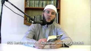 22 Review of AlTakathur AlQariah AlAadiyaat and AlZalzalah [upl. by Orr458]