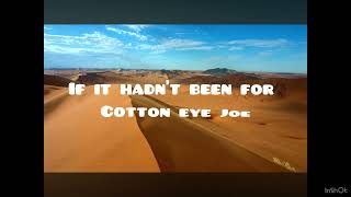 Cotten eye Joe lyrics [upl. by Victorine291]