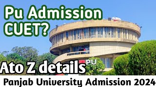 CUET ADMISSION PANJAB UNIVERSITY CHANDIGARH  CUET COLLEGES  UG ADMISSION 2024  PANJAB UNIVERSITY [upl. by Raymund]