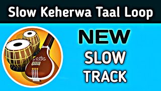 slow keherwa taal loop  Slow tempo bpm loops rhythm track octapad tabla dholak beats [upl. by Enyale]