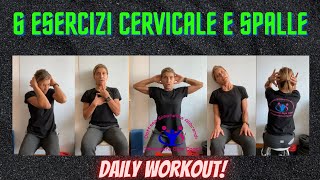 6 ESERCIZI PER LA CERVICALEDAILY WORKOUT [upl. by Lebbie]