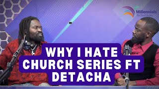 🎤 WHY I HATE CHURCH FT DETACHA [upl. by Ardnal486]