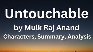 Untouchable by Mulk Raj Anand  Characters Summary Analysis [upl. by Neztnaj]