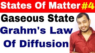 11 chap 5  States of Matter  Gaseous State 04  Grahms Law Of Diffusion IIT JEE NEET [upl. by Redna]