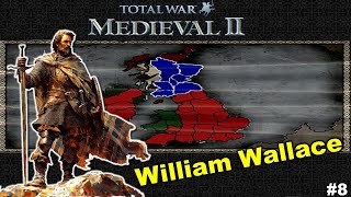 William Wallace ¡El Héroe de Escocia en Medieval 2 Total War Britannia [upl. by Ateuqirne749]