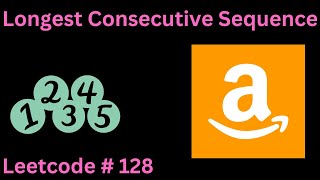 LONGEST CONSECUTIVE SEQUENCE  LEETCODE 128  PYTHON SOLUTION [upl. by Janetta303]