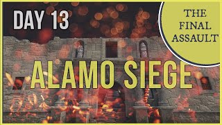 Siege of the Alamo The Final Battle  History of the Texas Revolution [upl. by Zobkiw]