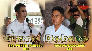 GRAND DEBATE SA CdeO BRO WENDELL TALIBONG CFD VS LAIGamp ALADO SDA BRO WENDEL PINAGTULONGAN [upl. by Novrej918]