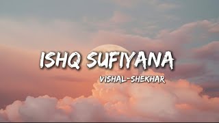 Ishq Sufiyana  LOFI [upl. by Dyann]