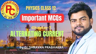 PHYSICS CLASS 12 CHAPTER 7 ALTERNATING CURRENT [upl. by Ibok]