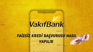 Vakıfbank Faizsiz Nakit Avans  Vakıfbank Faizsiz Kredi Başvurusu Nasıl Yapılır [upl. by Sorilda]