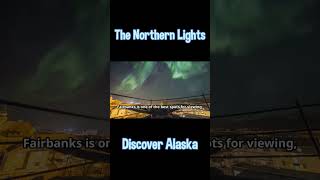 Discover Alaska The Northern Lights virtualtravelescapades Alaska NorthernLights auroraborealis [upl. by Charisse809]