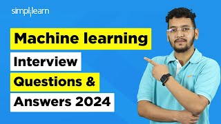 Machine Learning Interview Questions 2024  ML Interview Questions And Answers 2024  Simplilearn [upl. by Mose]