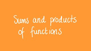 Sums and products of functions  Unit 3 and 4 VCE Maths Methods [upl. by Kippy]