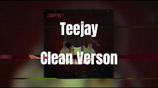 Teejay  Chapter 1 Clean VersonDiss Track [upl. by Akeryt]