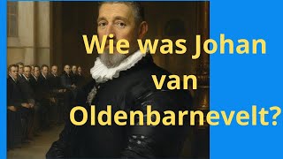 Wie was Johan van Oldenbarnevelt [upl. by Burrell]