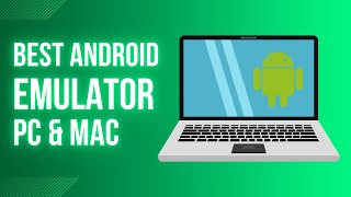 The Best Android Emulator for PC amp Mac [upl. by Ludeman]