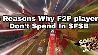 5 Reasons Why F2P Players Dont Spend in Sonic Forces Speed Battle [upl. by Corny295]