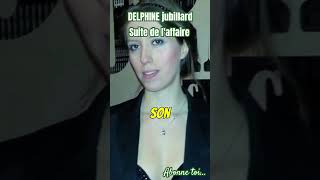 🛑 RAPEL DELPHINE JUBILLARD suite de lenquete [upl. by Onitsirc]