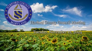 Harford County Council  November 12 2024 [upl. by Inajna189]