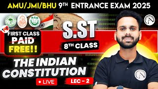 AMUJamiaBHU Class 9 Entrance Exam 2025  The Indian Constitution 02  Sst  FREE  Preparation [upl. by Akkeber401]