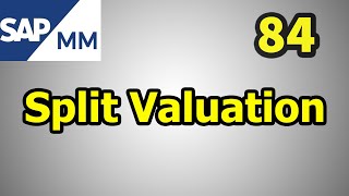 87 What is Split Valuation [upl. by Revorg]