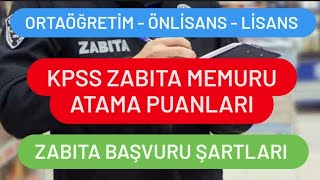 KPSS ZABITA MEMURU ATAMA PUANLARI  ZABITA BAŞVURU ŞARTLARI [upl. by Hgierb]