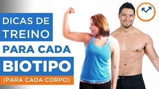 💪 DICAS DE TREINO PARA CADA BIOTIPO ou Como emagrecer sendo ectomorfo mesomorfo ou endomorfo [upl. by Vick]