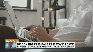 Kansas City considers 10 days of paid COVID leave for city employees [upl. by Hsilgne746]