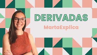 DERIVADAS EXPLICAÇÃO MUITO SIMPLES 12ºAno  MartaExplica [upl. by Stephannie]