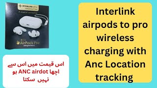 interlink airpods pro 2nd generation Unboxing amp Review  Best ANC in low price range [upl. by Miof Mela80]