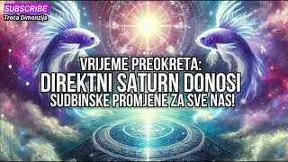 Direktni Saturn Donosi Sudbinske Promjene za Sve Nas [upl. by Anassor594]