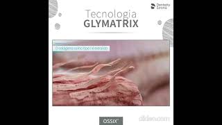 Biomaterial Ossix e a Exclusiva tecnologia Glymatrix [upl. by Yarvis]