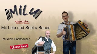 Mit Leib Seel a Bauer  MiLu  Steirische Harmonika [upl. by Cosenza315]