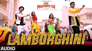 Lamborghini Full Audio  Jai Mummy Di l Sunny S Sonnalli S l Neha Kakkar Jassie G Meet Bros [upl. by Yuzik554]