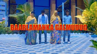 HOBOLLADA QARANKA WAABERI  BAARLAMAANKA GALMUDUG  OFFICIAL Clip MUSIC VIDEO 2024 [upl. by Corabelle]