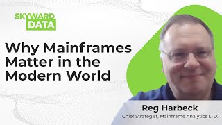 Ep 07 Why Mainframes Matter in the Modern World [upl. by Needan]